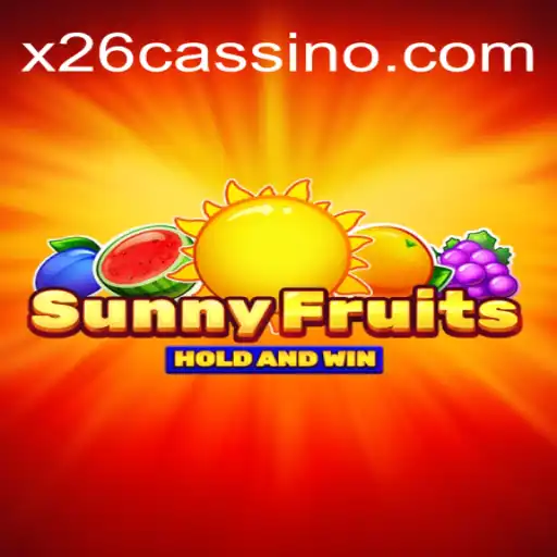 SunnyFruits: Uma Jornada Divertida no Universo X26.casino