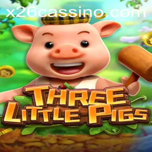 Descubra o Fascinante Mundo do Jogo THREELITTLEPIGS na Plataforma X26.casino