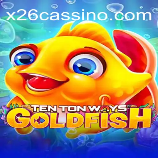 Descubra o Mundo Fascinante de TenTonWaysGoldfish na X26.casino